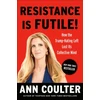 KNYGA Ann H Coulter Resistance Is Futile!