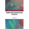 KNYGA Anna Chitando Women and Peacebuilding in Africa