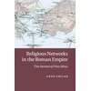 KNYGA Anna Collar Religious Networks in the Roman Empire