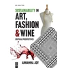 KNYGA Annamma Joy Sustainability in Art, Fashion and Wine