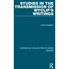 KNYGA Anne Hudson Studies in the Transmission of Wyclif's Writings