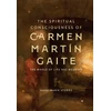 KNYGA Anne Marie Storrs Spiritual Consciousness of Carmen Martin Gaite