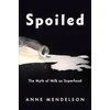 KNYGA Anne Mendelson Spoiled