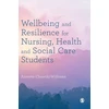 KNYGA Annette Chowthi Williams Wellbeing and Resilience for Nursing, Health and Social Care Students
