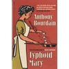 KNYGA Anthony Bourdain Typhoid Mary