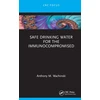 KNYGA Anthony M Wachinski Safe Drinking Vanduo for the Immunocompromised