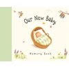 KNYGA Antonia Woodward Our New Baby Memory Book
