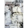 KNYGA Antonio M Lopez Unbecoming Blackness