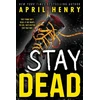 KNYGA April Henry Stay Dead