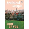 KNYGA Armistead Maupin Sure Of You