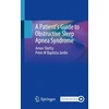 KNYGA Arnav Shetty Patient’s Guide to Obstructive Sleep Apnea Syndrome