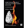 KNYGA Arthur J Boucot Some Thoughts about the Evolution of Human Behavior: A Literature Survey