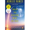 KNYGA Ashlee Vance When The Heavens Went On Sale