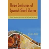 KNYGA Astrid A Billat Three Centuries of Spanish Short Stories