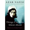 KNYGA Azar Nafisi Things I've Been Silent About