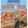 KNYGA Baby Professor Process of Weathering &amp; Erosion Introduction to Physical Geology Grade 3 Children's Earth Sciences Books