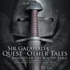 KNYGA Baby Professor Sir Galahad's Quest and Other Tales of the Knights of the Round Table Children's Arthurian Folk Tales
