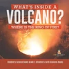 KNYGA Baby Professor What's Inside a Volcano? Where Is the Ring of Fire? Children's Science Books Grade 5 Children's Earth Sciences Books