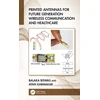 KNYGA Balaka Biswas Printed Antennas for Future Generation Wireless Communication and Healthcare
