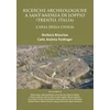 KNYGA Barbara Maurina Ricerche Archeologiche a Sant’Andrea di Loppio (Trento, Italia): L'Area della Chiesa