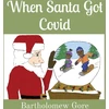 KNYGA Bartholomew Gore When Santa Got Covid