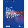 KNYGA Behroze Vachha What Radiology Residents Need to Know: Neuroradiology