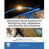 KNYGA Ben Dor Eyal Unmanned Aerial Systems for Monitoring Soil, Vegetation, and Riverine Environments