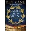 KNYGA Ben Kane Sands of the Arena and Other Stories