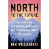 KNYGA Ben Weissenbach North to the Future