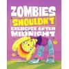 KNYGA Benjamin Harper Zombies Shouldn't Exercise After Midnight
