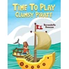 KNYGA Bernadette Dawson Time to Play: Clumsy Pirate