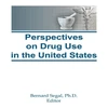 KNYGA Bernard Segal Perspectives on Drug Use in the United States