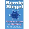 KNYGA Bernie S Siegel Peace, Love And