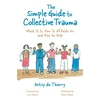 KNYGA Betsy De Thierry Simple Guide to Collective Trauma
