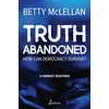 KNYGA Betty Mclellan Truth Abandoned