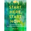 KNYGA Bhante Gunaratana Start Here, Start Now