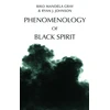 KNYGA Biko Mandela Gray Phenomenology of Juodas Spirit