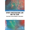 KNYGA Bjorn Hessert Sports Investigations Law and the ECHR