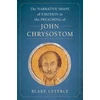 KNYGA Blake Leyerle Narrative Shape of Emotion in the Preaching of John Chrysostom