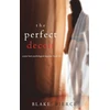 KNYGA Blake Pierce Perfect Deceit (A Jessie Hunt Psychological Suspense Thriller-Book Fourteen)
