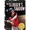 KNYGA Bob Temple Slugger's Shadow
