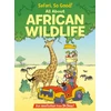 KNYGA Bonnie Worth Safari, So Good! All About African Wildlife