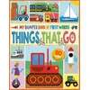 KNYGA Bookshop MY BUMPER BOOK OF FIRST WORDS: THINGS THAT GO