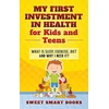 KNYGA Bookshop My First Investment in Health for Kids and Teens