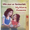 KNYGA Bookshop My Mom is Awesome (Danish English Bilingual Book for Kids)