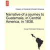 KNYGA Bookshop Narrative of a Journey to Guatemala, in Central America, in 1838.