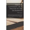 KNYGA Bookshop New Covenant, or, A Treatise of the Sacraments
