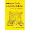 KNYGA Bookshop New England Textiles in the Nineteenth Century