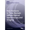KNYGA Bookshop New Horizons in Time-Domain Diffuse Optical Spectroscopy and Imaging