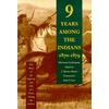 KNYGA Bookshop Nine Years Among the Indians, 1870-1879